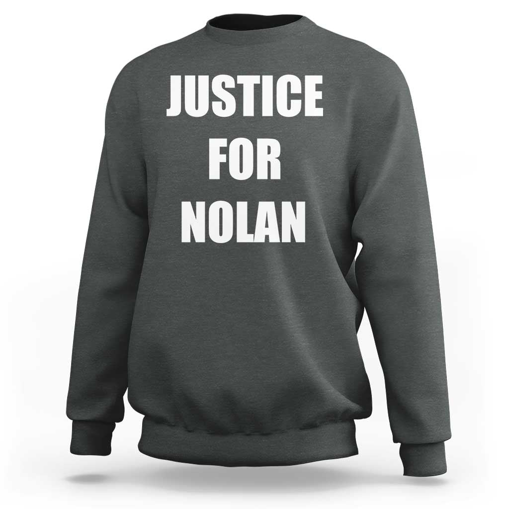 Justice for Nolan Sweatshirt Support and Rememberence Memorial
