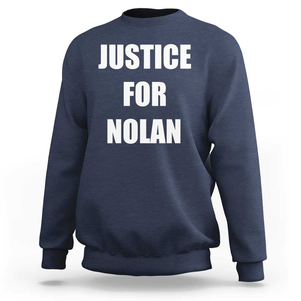 Justice for Nolan Sweatshirt Support and Rememberence Memorial