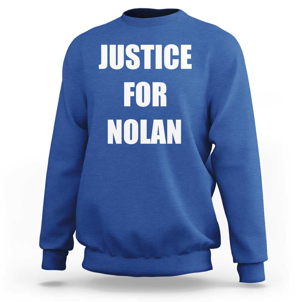 Justice for Nolan Sweatshirt Support and Rememberence Memorial