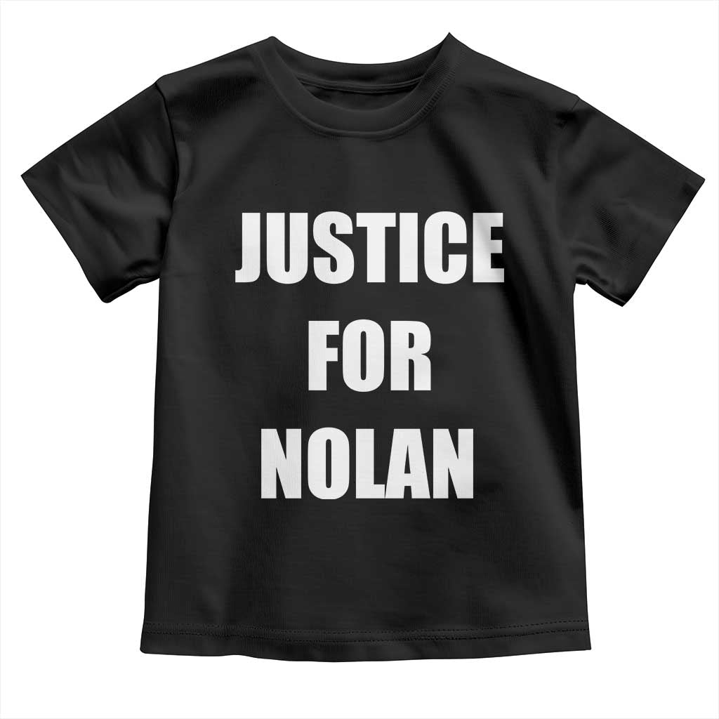 Justice for Nolan Toddler T Shirt Support and Rememberence Memorial