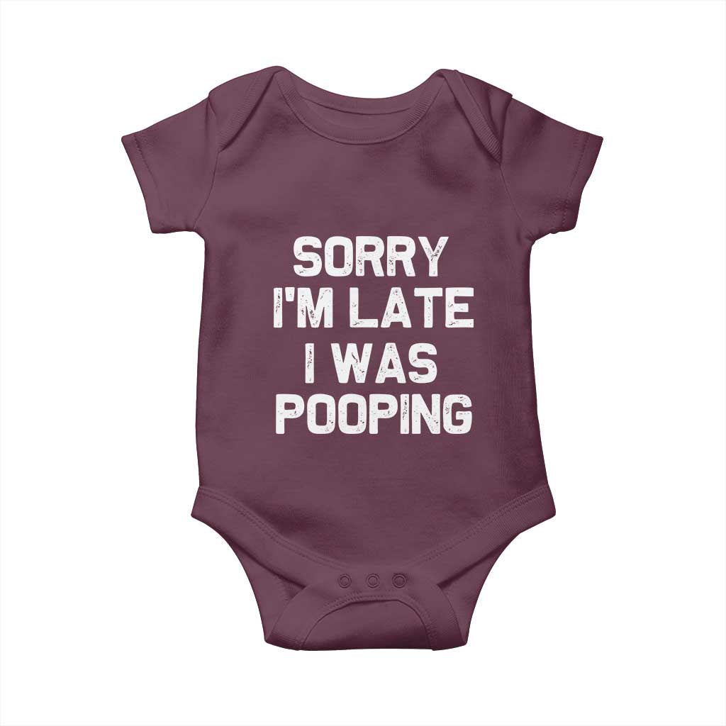 Sorry Im Late I Was Pooping Baby Onesie Skibidi Brainrot Pooping Meme Graphic
