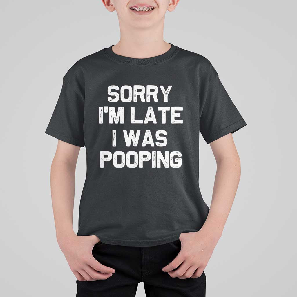 Sorry Im Late I Was Pooping T Shirt For Kid Skibidi Brainrot Pooping Meme Graphic