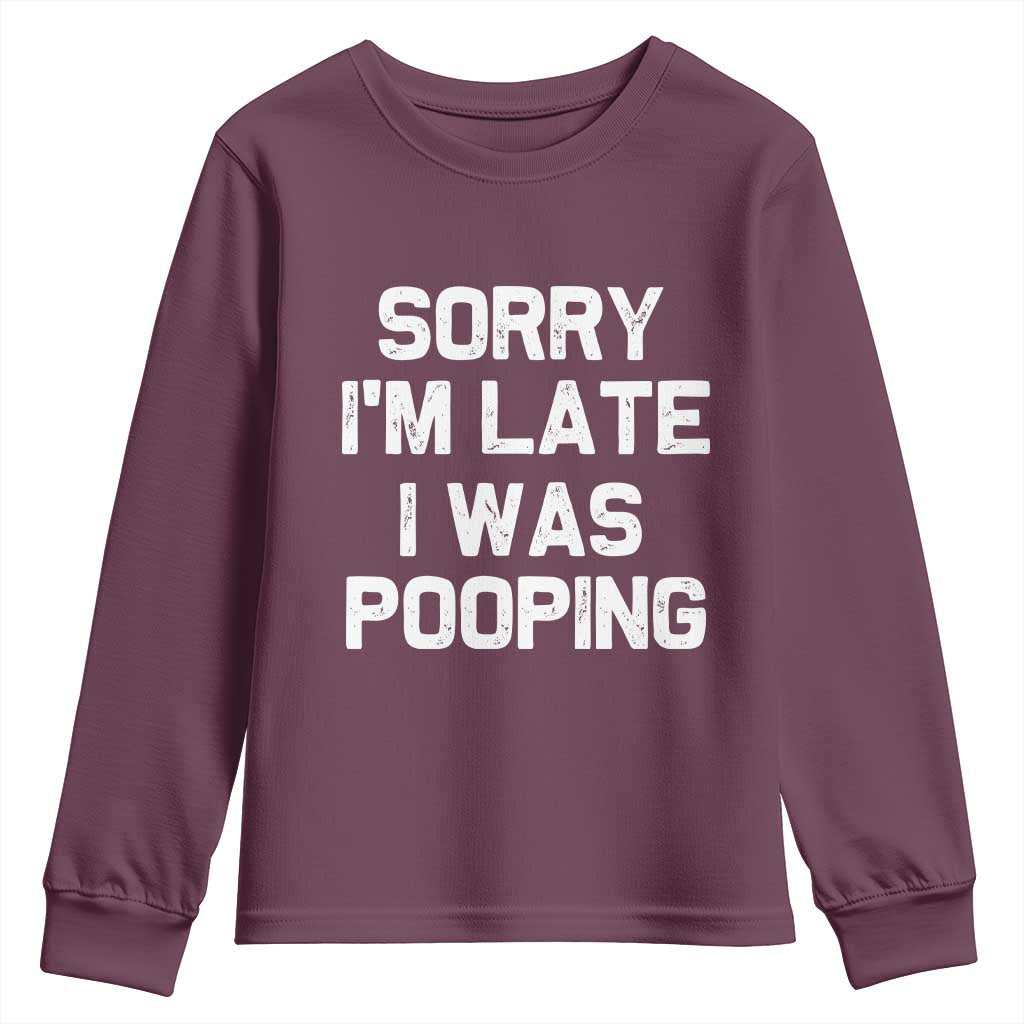 Sorry Im Late I Was Pooping Youth Sweatshirt Skibidi Brainrot Pooping Meme Graphic