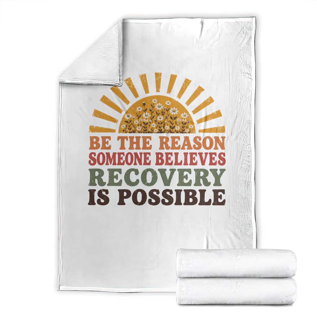 Recovery Sobriety Throw Blanket Sober Life Believes Recovery is Possible Hippie Vintage Graphic