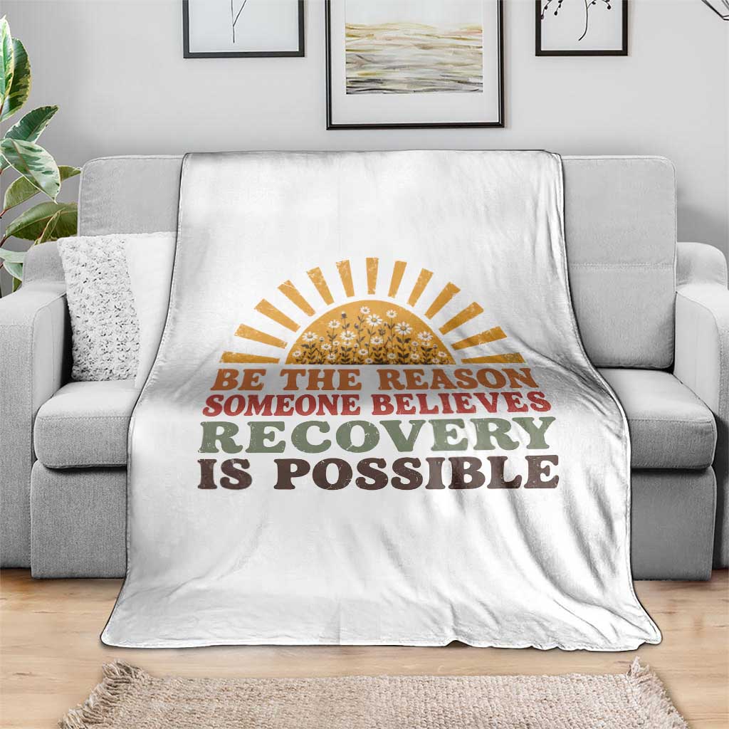 Recovery Sobriety Throw Blanket Sober Life Believes Recovery is Possible Hippie Vintage Graphic