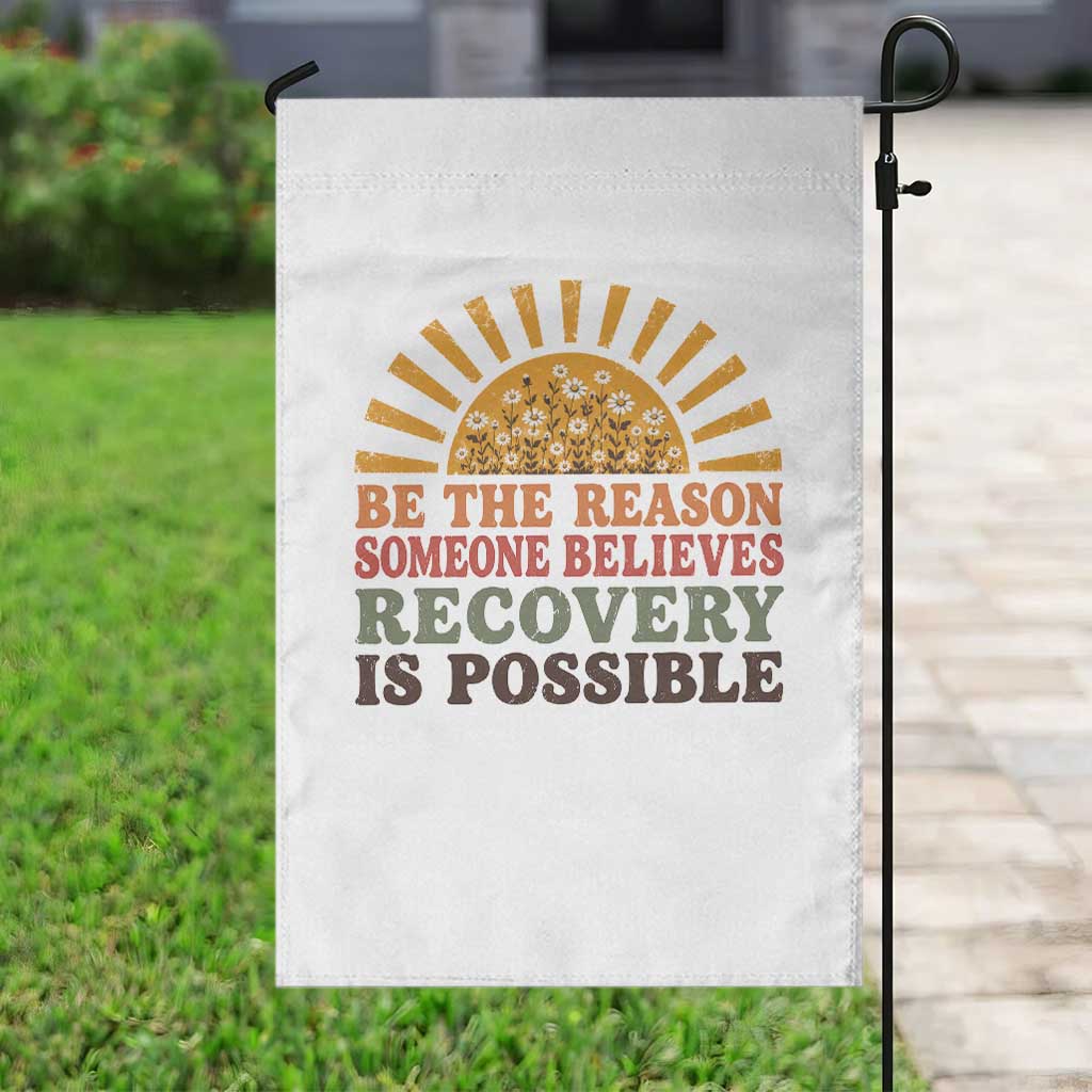 Recovery Sobriety Garden Flag Sober Life Believes Recovery is Possible Hippie Vintage Graphic