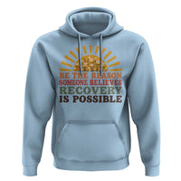 Recovery Sobriety Hoodie Sober Life Believes Recovery is Possible Hippie Vintage Graphic