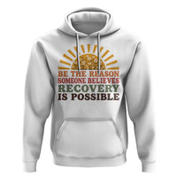 Recovery Sobriety Hoodie Sober Life Believes Recovery is Possible Hippie Vintage Graphic