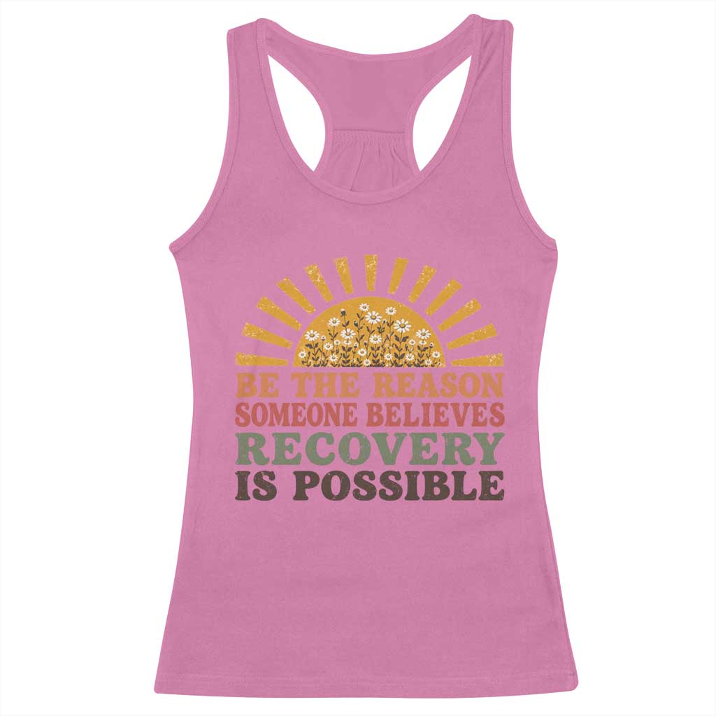 Recovery Sobriety Racerback Tank Top Sober Life Believes Recovery is Possible Hippie Vintage Graphic