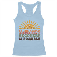 Recovery Sobriety Racerback Tank Top Sober Life Believes Recovery is Possible Hippie Vintage Graphic