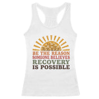 Recovery Sobriety Racerback Tank Top Sober Life Believes Recovery is Possible Hippie Vintage Graphic