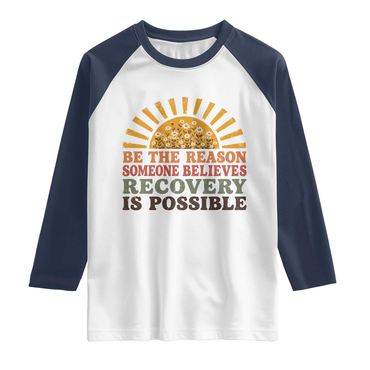 Recovery Sobriety Raglan Shirt Sober Life Believes Recovery is Possible Hippie Vintage Graphic