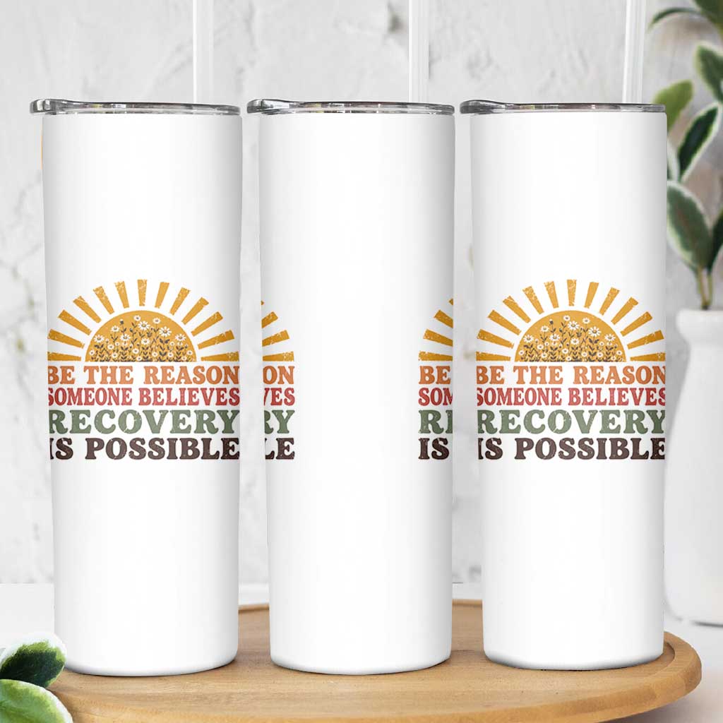 Recovery Sobriety Skinny Tumbler Sober Life Believes Recovery is Possible Hippie Vintage Graphic