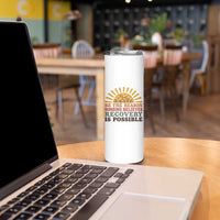 Recovery Sobriety Skinny Tumbler Sober Life Believes Recovery is Possible Hippie Vintage Graphic