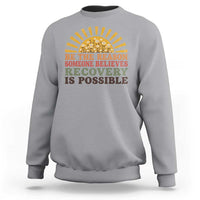 Recovery Sobriety Sweatshirt Sober Life Believes Recovery is Possible Hippie Vintage Graphic