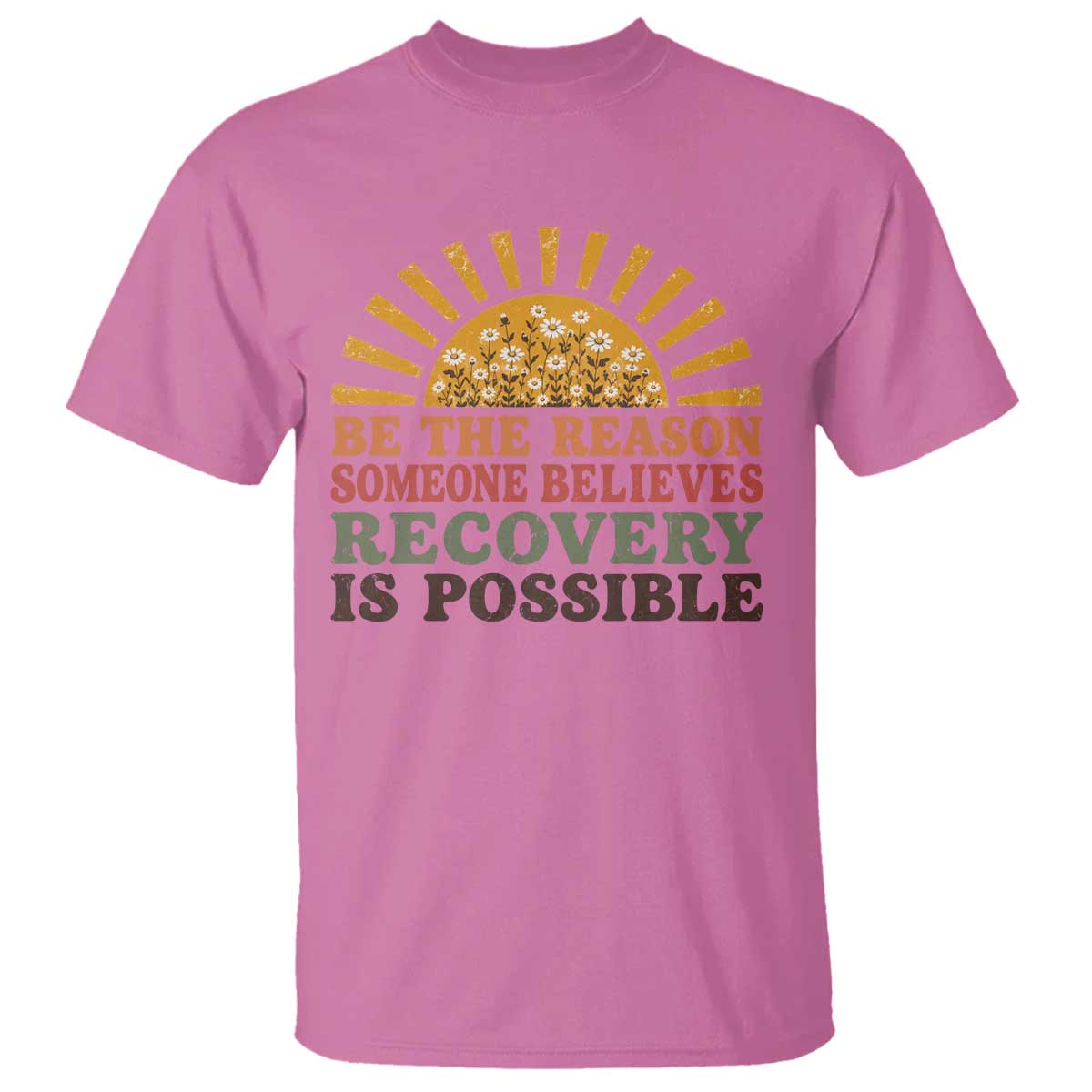 Recovery Sobriety T Shirt Sober Life Believes Recovery is Possible Hippie Vintage Graphic