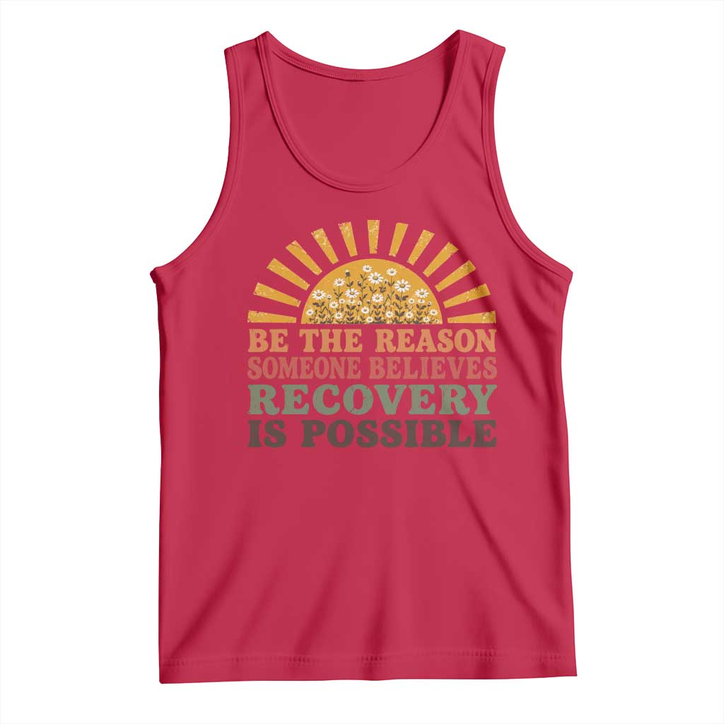 Recovery Sobriety Tank Top Sober Life Believes Recovery is Possible Hippie Vintage Graphic