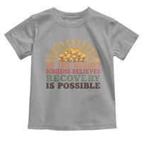 Recovery Sobriety Toddler T Shirt Sober Life Believes Recovery is Possible Hippie Vintage Graphic