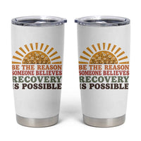 Recovery Sobriety Tumbler Cup Sober Life Believes Recovery is Possible Hippie Vintage Graphic