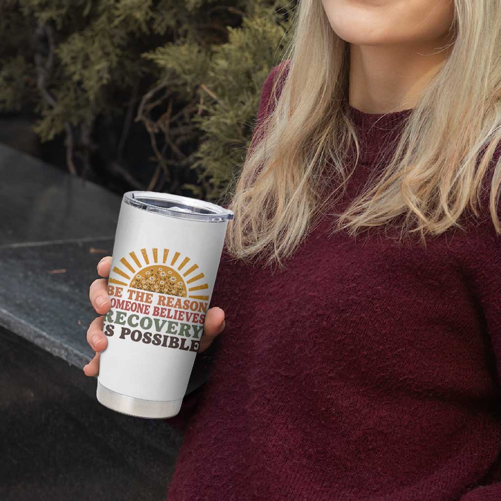 Recovery Sobriety Tumbler Cup Sober Life Believes Recovery is Possible Hippie Vintage Graphic