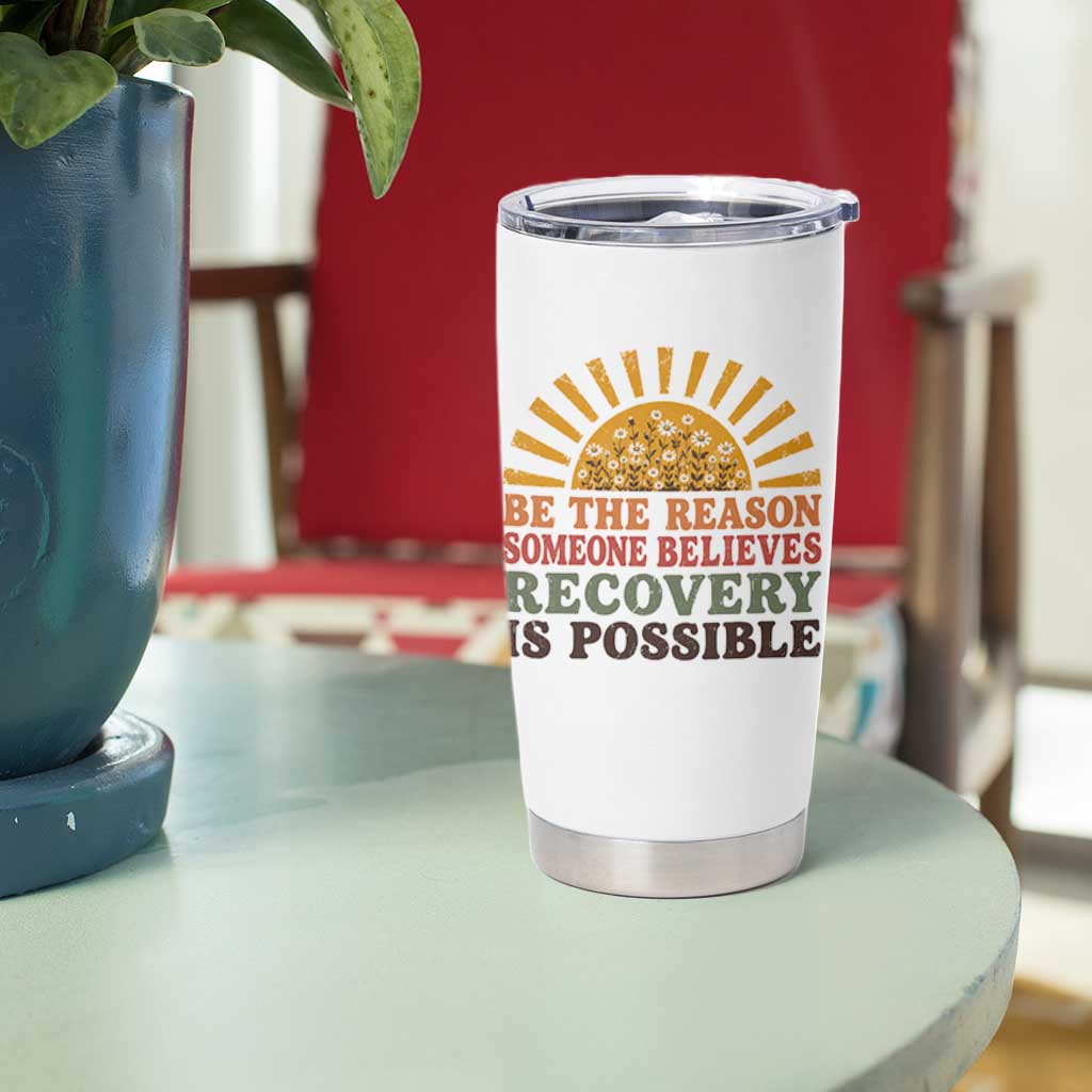 Recovery Sobriety Tumbler Cup Sober Life Believes Recovery is Possible Hippie Vintage Graphic