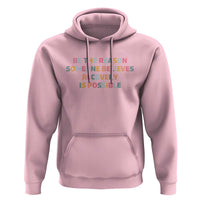 Be The Reason Someone Believes Recovery Is Possible Graphic Hoodie