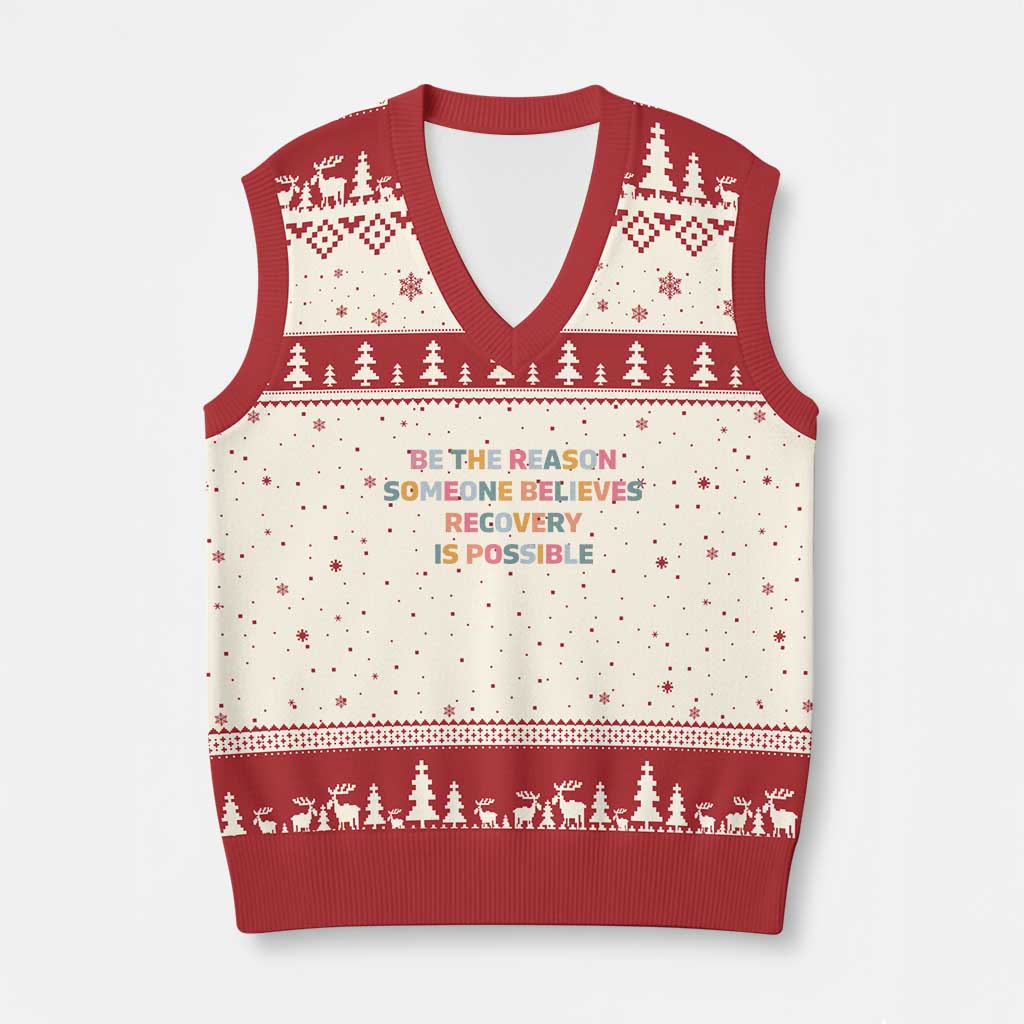 Be The Reason Someone Believes Recovery Is Possible Graphic V-Neck Knit Sweater Vest