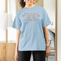 Be The Reason Someone Believes Recovery Is Possible Graphic T Shirt For Women