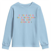 Be The Reason Someone Believes Recovery Is Possible Graphic Youth Sweatshirt