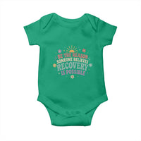 Be The Reason Someone Believes Recovery Is Possible Graphic Baby Onesie Groovy Graphic