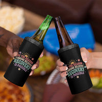 Be The Reason Someone Believes Recovery Is Possible Graphic 4 in 1 Can Cooler Tumbler Groovy Graphic