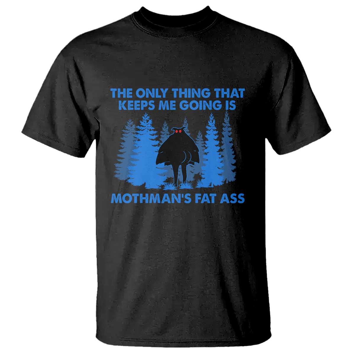Funny Mothman Fat Ass T Shirt Vintage Cryptid Funny Moth Man Meme - Wonder Print Shop