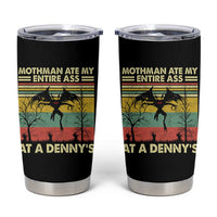 Funny Mothman Eat My Entire Ass Tumbler Cup Vintage Cryptid Funny Mothman Meme - Wonder Print Shop