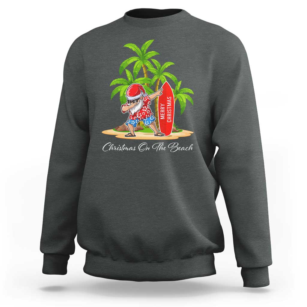 Hawaiian Christmas Santa Sweatshirt Christmas On The Beach Vacation - Wonder Print Shop
