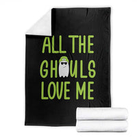 Halloween Boo Ghost Cute Costume Throw Blanket Funny All The Ghouls Love Me Shirt Boys Toddler Girls Kids Youth - Wonder Print Shop