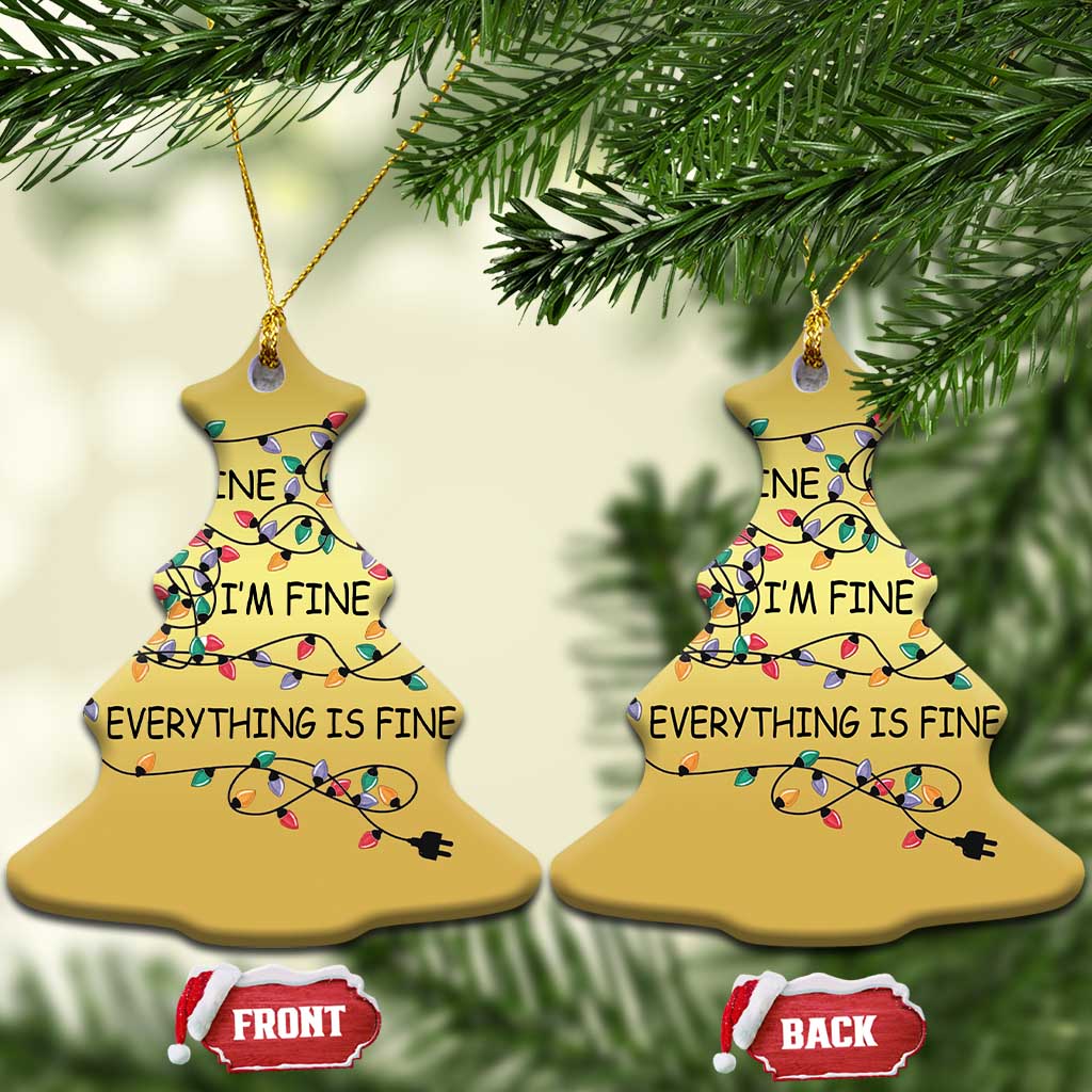 Funny Christmas Ornament It's Fine I'm Fine Everything Is Fine Xmas Lights - Wonder Print Shop