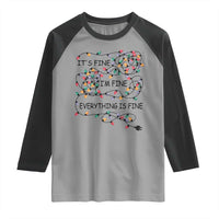 Funny Christmas Raglan Shirt It's Fine I'm Fine Everything Is Fine Xmas Lights