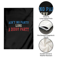 Aint No Party Like A Diddy Party Garden Flag Slimy Font Vintage - Wonder Print Shop