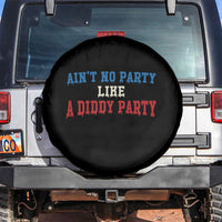 Aint No Party Like A Diddy Party Spare Tire Cover Slimy Font Vintage - Wonder Print Shop