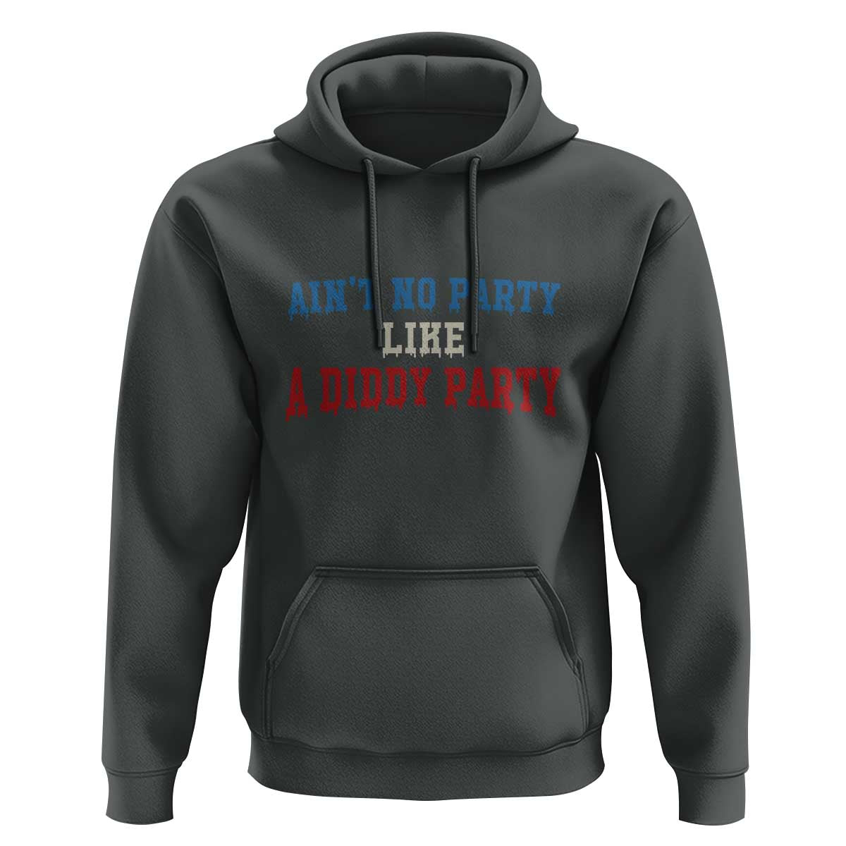 Aint No Party Like A Diddy Party Hoodie Slimy Font Vintage - Wonder Print Shop