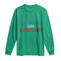 Aint No Party Like A Diddy Party Long Sleeve Shirt Slimy Font Vintage - Wonder Print Shop