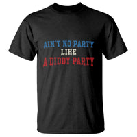 Aint No Party Like A Diddy Party T Shirt Slimy Font Vintage - Wonder Print Shop