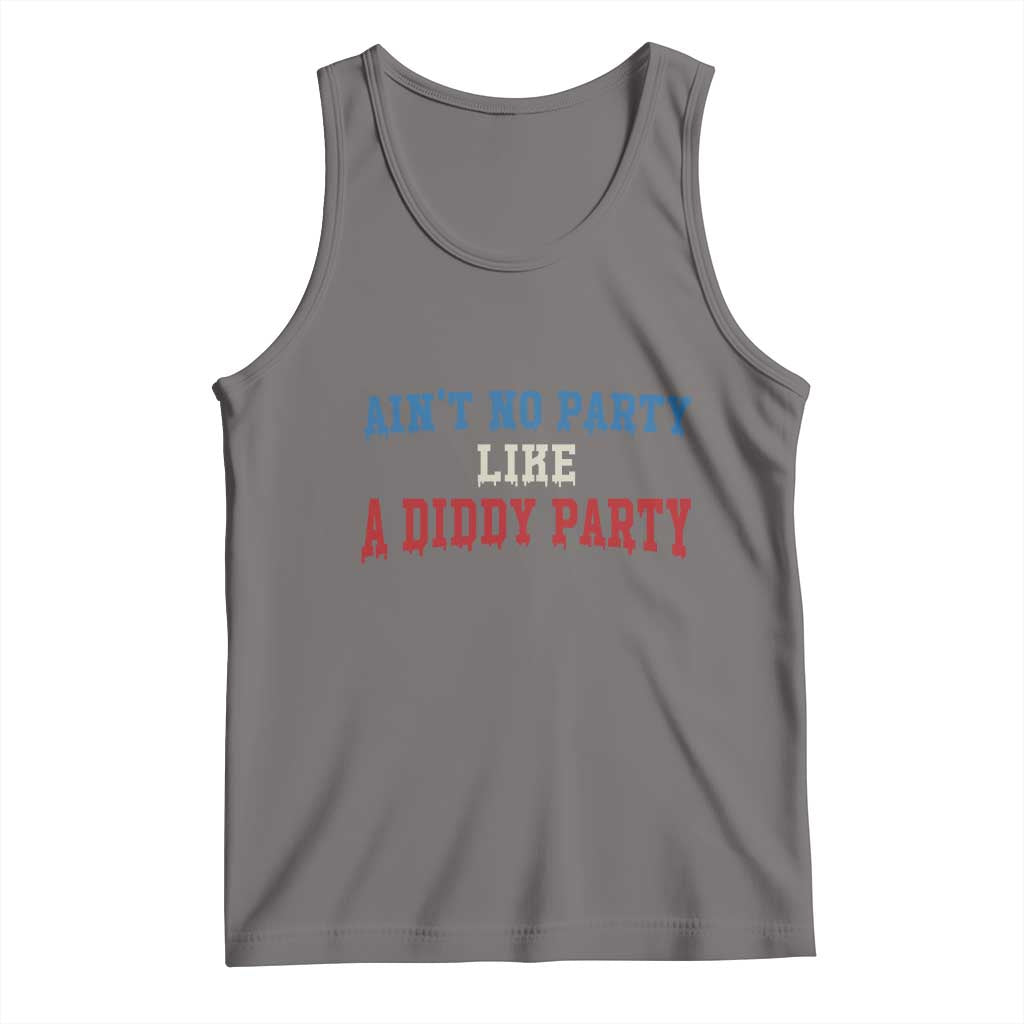 Aint No Party Like A Diddy Party Tank Top Slimy Font Vintage - Wonder Print Shop