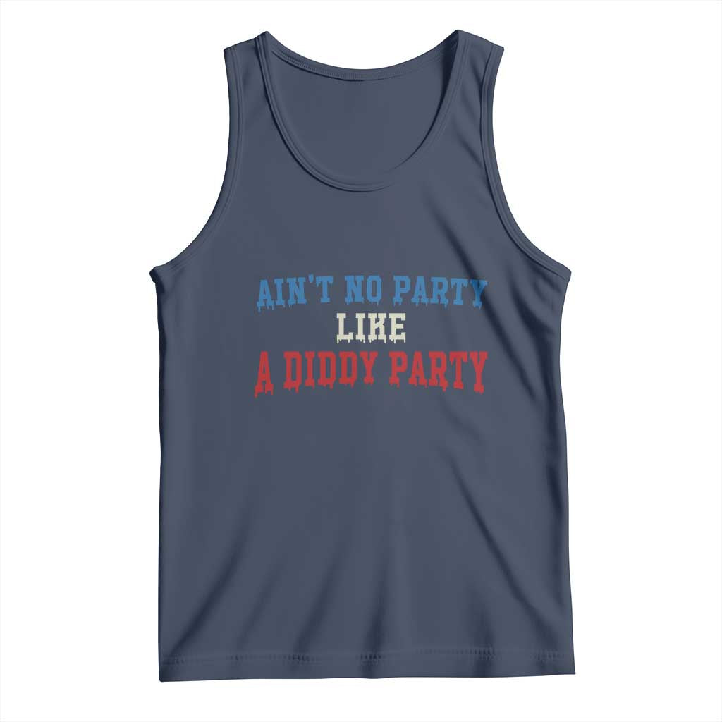 Aint No Party Like A Diddy Party Tank Top Slimy Font Vintage - Wonder Print Shop