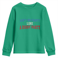 Aint No Party Like A Diddy Party Youth Sweatshirt Slimy Font Vintage - Wonder Print Shop