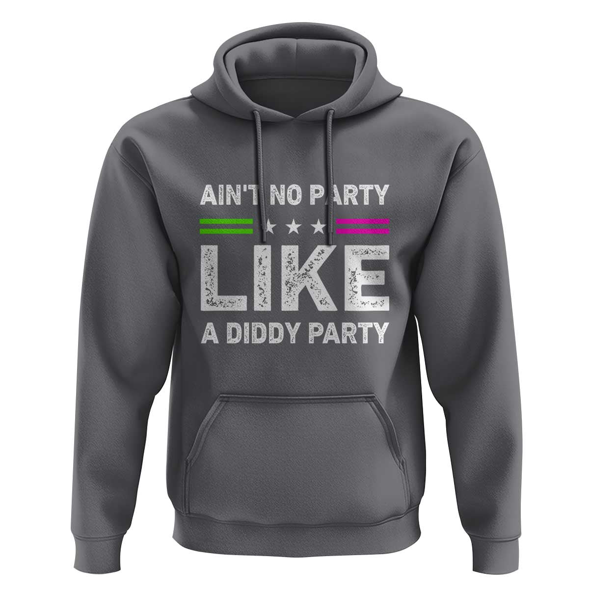 Ain't No Party Like A Diddy Party Funny Hoodie