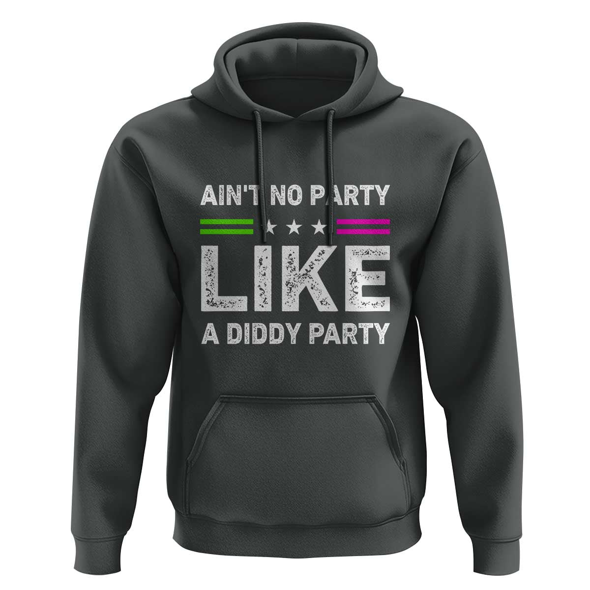 Ain't No Party Like A Diddy Party Funny Hoodie