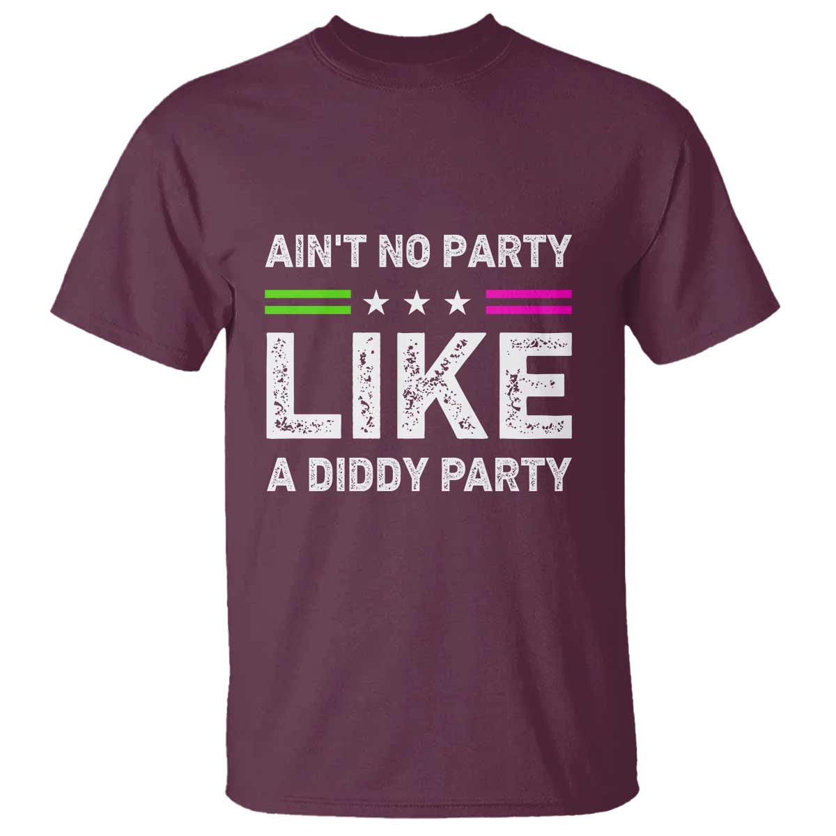 Ain't No Party Like A Diddy Party Funny T Shirt - Wonder Print Shop