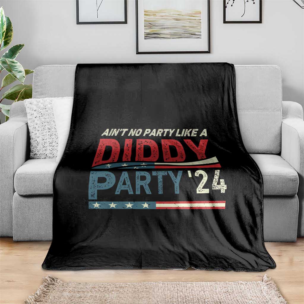 Aint No Party Like A Diddy Party Throw Blanket - Wonder Print Shop