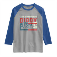 Aint No Party Like A Diddy Party Raglan Shirt - Wonder Print Shop
